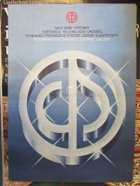 Chadima, Jiří, Mají Vaše výrobky světovou technickou úroveň vynikající provedení, vysoké užitné vlastnosti? Potom nesou značku 1. stupně jakosti!, 1981