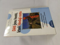 Prekopová, Jiřina, Schweizerová, Christel, Děti jsou hosté, kteří hledají cestu: Výchova a respektování dítěte; dětský svět představ; Každodenní situace a problémy, 2012