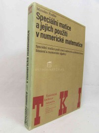 Fiedler, Miroslav, Speciální matice a jejich použití v numerické matematice, 1981