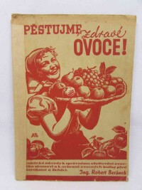 Beránek, Robert, Pěstujeme zdravé ovoce, 1940