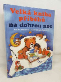 Heyneová, Isolde, Krätschmerová, , Velká kniha příběhů na dobrou noc, 2001