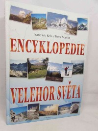 Mariot, Peter, Kele, František, Encyklopedie velehor světa, 2004