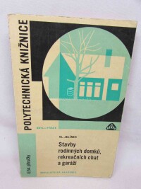 Jelínek, Vladimír, Stavby rodinných domků, rekreačních chat a garáží, 1970