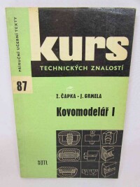 Čapka, ZZdeněk, Grmela, Jaroslav, Kovomodelář I, 1963
