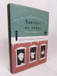 Lindgrenová, Minna, Babičky: Na útěku, 2016