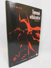 Loeb, Jeph, Sale, Tim, Batman: Temné vítězství, kniha druhá, 2011