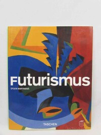 Martinová, Sylvia, Futurismus, 2006