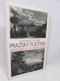 Dudák, Vladislav, Pražský poutník aneb Prahou ze všech stran, 1995