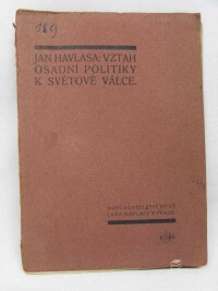 Havlasa, Jan, Vztah osadní politiky k světové válce, 1918