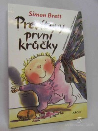 Brett, Simon, Prevítovy první krůčky, 2007