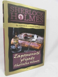 Doyle, Arthur Conan, Sherlock Holmes: Zapomenuté případy Sherlocka Holmese, 2009