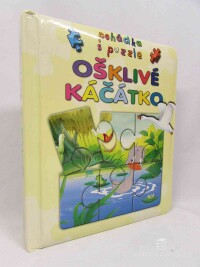 kolektiv, autorů, Pohádka s puzzle: Ošklivé kačátko, 2004