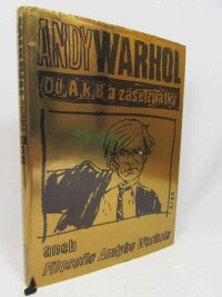 Warhol, Andy, Od A k B a zase zpět aneb Filosofie Andyho Warhola, 2015