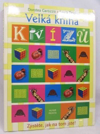 Tassi, Laura, Garozzo, Dorotea, Velká kniha kvízů, 2009