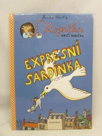 Heitz, Bruno, Lojzička, krtčí babička: Expresní sardinka, 2012