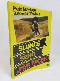 Markov, Petr, Troška, Zdeněk, Slunce, seno, a pár facek, 1991