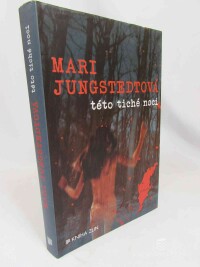 Jungstedtová, Mari, Této tiché noci, 2012