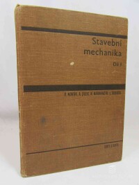 Novák, O., Jílek, A., Havrančík, J., Sobota, J., Stavební mechanika, díl I., 1965