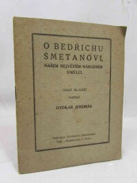 Jeremiáš, Otakar, O Bedřichu Smetanovi, našem největším národním umělci, 0