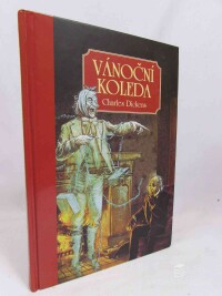 Dickens, Charles, Vánoční koleda, 2016