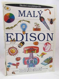 kolektiv, autorů, Školní encyklopedie: Malý Edison, 1998