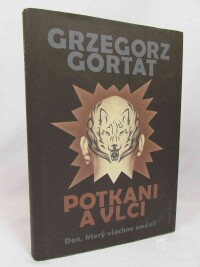 Gortat, Grzegorz, Potkani a vlci: Den, který všechno tměnil, 2010