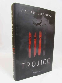 Lotzová, Sarah, Trojice, 2014