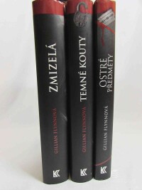 Flynnová, Gillian, Ostré předměty, Temné kouty, Zmizelá, 2015