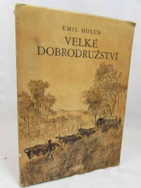 Holub, Emil, Velké dobrodružství: Cesta po Zambezi, 1952