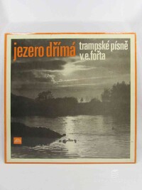 Fořt, Vladimír Eddy, Jezero dřímá, 1969
