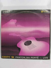 kolektiv, autorů, Cesty '85 (Panton Na Portě - Live), 1985