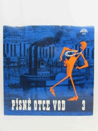 kolektiv, autorů, Písně otce vod 3, 1981