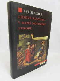 Burke, Peter, Lidová kultura v raně novověké Evropě, 2005
