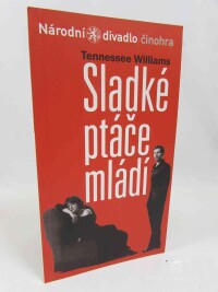 Williams, Tennessee, Sladké ptáče mládí, 2008