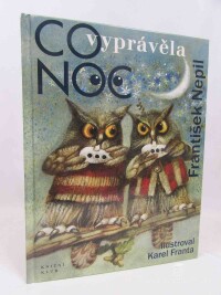 Nepil, František, Co noc vyprávěla, 2015