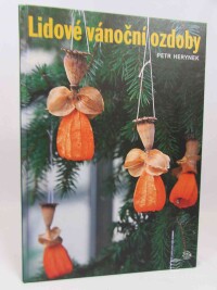 Herynek, Petr, Lidové vánoční ozdoby, 2010