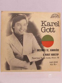 Gott, Karel, Nestarej se, kamaráde, 6 minut nonstop, 1968