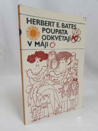 Bates, Herbert E., Poupata odkvétají v máji, 1980
