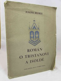Bédier, Joseph, Román o Tristanovi a Isoldě, 1929