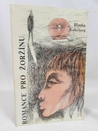 Kubešová, Blanka, Romance pro Žoržínu, 1985