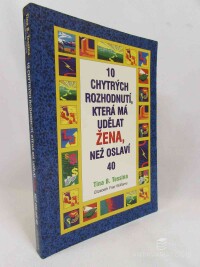 Tessina, B. Tina, Williams, Elizabeth Friar, 10 chytrých rozhodnutí, která má udělat žena, než oslaví 40, 2000