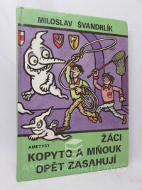 Švandrlík, Miloslav, Žáci Kopyto a Mňouk opět zasahují, 1993