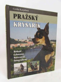 Karpfová, Cyrila, Pražský krysařík: Bohatě vybaveno barevnými fotografiemi, 2014