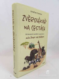 Carnston, Jonathan, Zvěrolékař na cestách: Od domácích mazlíčků k nosorořcům: Můj život se zvířaty, 2020
