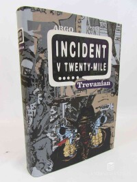Trevanian, , Incident v Twenty-Mile, 2009