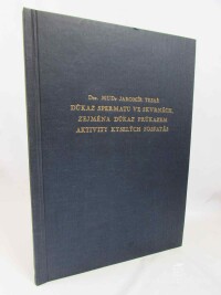 Tesař, Jaromír, Důkaz spermatu ve skvrnách, zejména důkaz průkazem aktivity kyselých fosfatás, 1958