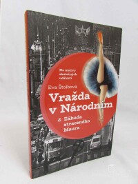 Štolbová, Eva, Vražda v Národním, Záhada ztraceného Maura, 2017