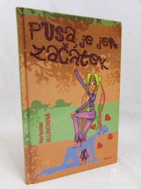 Ullrichová, Hortense, Pusa je jen začátek, 2008