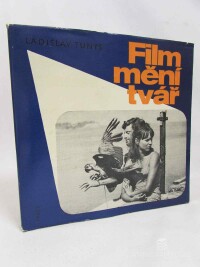 Tunys, Ladislav, Film mění tvář, 1969