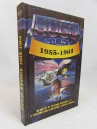 kolektiv, autorů, Asimov, Isaac, Hugo Story 1955-1961, 1993